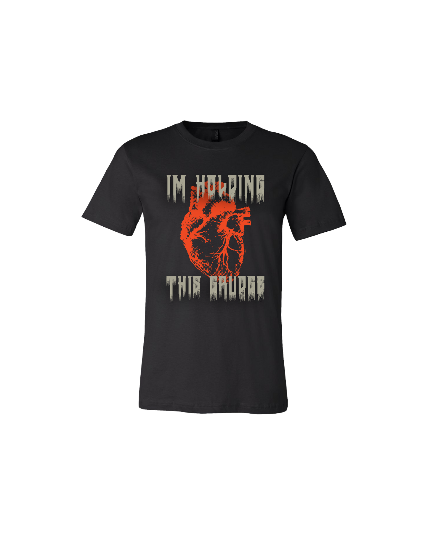 I'M HOLDING THIS GRUDGE T-SHIRT